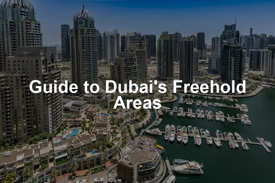 Featured image for Guide to Dubai's Freehold Areas